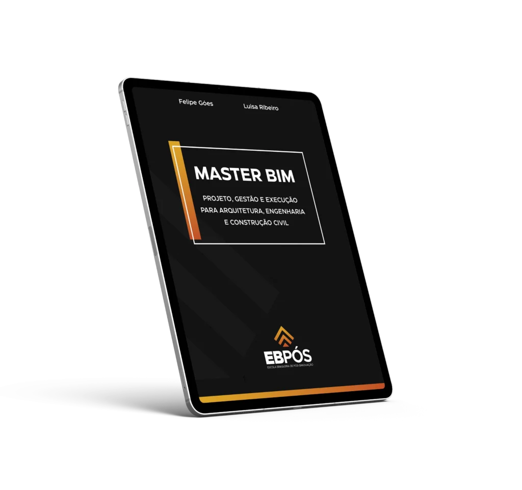 Master BIM – VOL 1 – Implantação, Estruturação e Gestão de Serviços em BIM